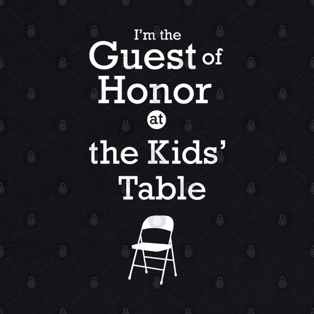 Guest of Honor at the Kids Table by penandinkdesign@hotmail.com